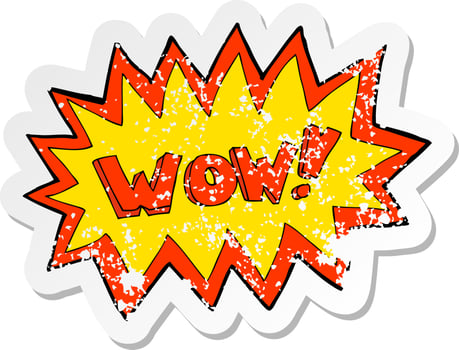 retro distressed sticker of a cartoon wow explosion vector