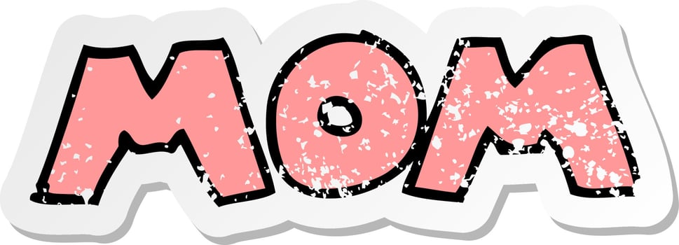 distressed sticker of a  cartoon word mom vector