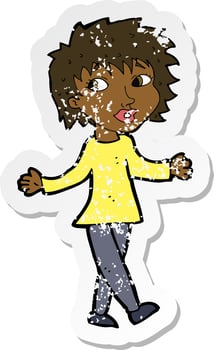 retro distressed sticker of a cartoon woman with no worries vector