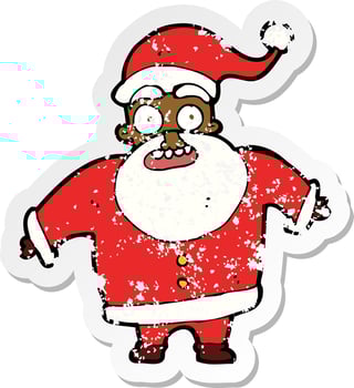 retro distressed sticker of a cartoon shocked santa claus vector