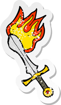 retro distressed sticker of a cartoon flaming sword vector