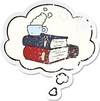 cartoon books and coffee cup and thought bubble as a distressed worn sticker vector