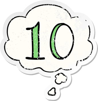 cartoon number 10 and thought bubble as a distressed worn sticker vector