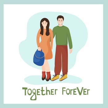 A couple in love. Man hugs woman, a manifestation of feelings. Meeting of friends. Vector characters. Inscription together forever