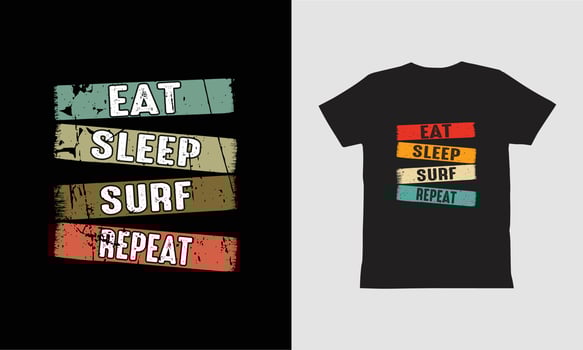 Eat Sleep Surf Repeat-T shirt Design. vector