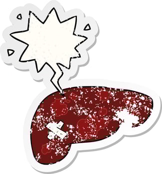 cartoon unhealthy liver and speech bubble distressed sticker vector