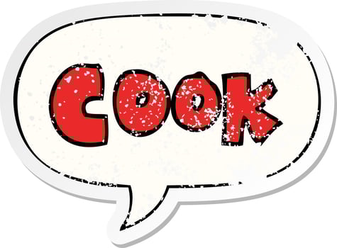 cartoon word cook and speech bubble distressed sticker vector