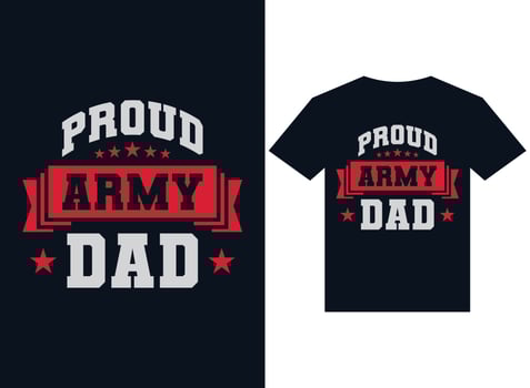 Proud army dad t-shirt design typography vector illustration files for print