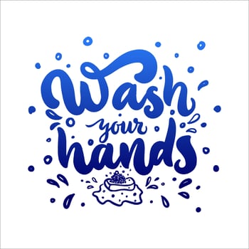 Bathroom motivational quote Wash Your Hands with soap. Hand draw Calligraphy Lettering. Vector script phrase. Funny text. Template for print, label, home decor, banner, poster