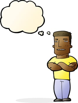 cartoon tough guy with folded arms with thought bubble vector