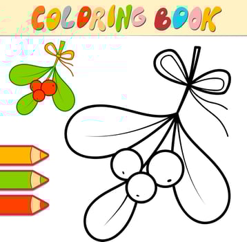 Coloring book or Coloring page for kids. Christmas Viscum and berries black and white vector