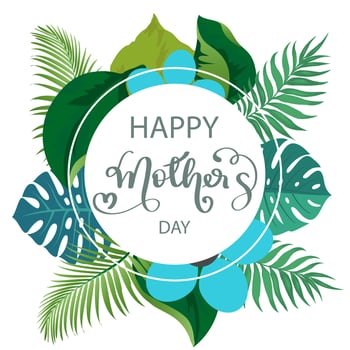 Happy Mother's Day Calligraphy with leaves Background.Vector. vector