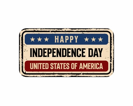 Vector 4th july USA Independence Day vintage rusty metal Post
