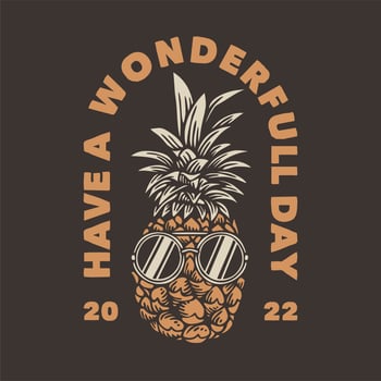 vintage slogan typography have a wonderfull day for t shirt design vector