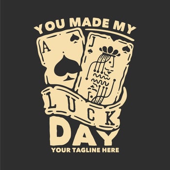 t shirt design you made my day with jack and as spade playing cards with gray background vintage illustration vector