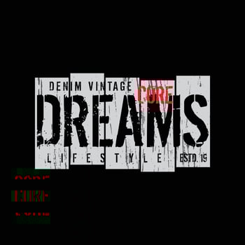 Dreams typography slogan for print t shirt design vector