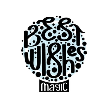 Snow baubble calligraphy. Vector clipart text composition. Winter cozy illustration. Best magic wishes