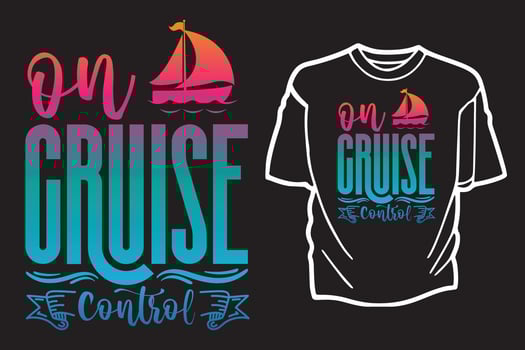 Cruise t shirt design retro vintage typography and lettering art illustration graphic vector