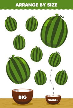 Education game for children arrange by size big or small put it in the bowl cartoon fruit watermelon pictures vector