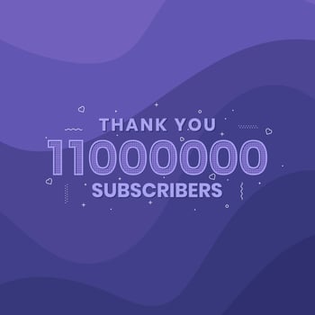 Thank you 11000000 subscribers 11m subscribers celebration. vector