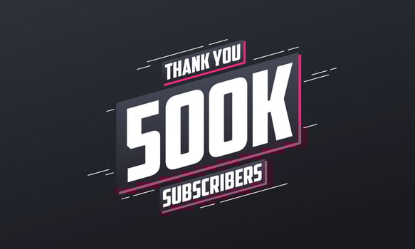 Thank you 500000 subscribers 500k subscribers celebration. vector