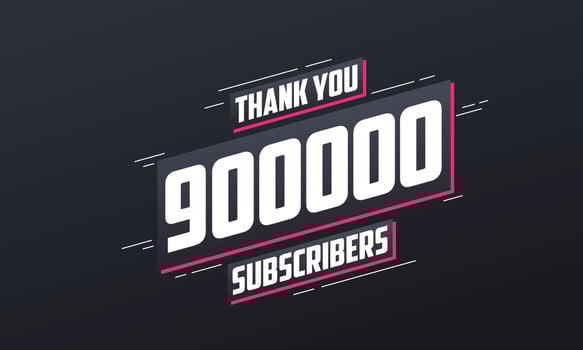 Thank you 900000 subscribers 900k subscribers celebration. vector