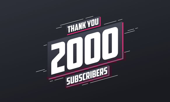 Thank you 2000 subscribers 2k subscribers celebration. vector