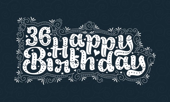 36th Happy Birthday lettering, 36 years Birthday beautiful typography design with dots, lines, and leaves. vector
