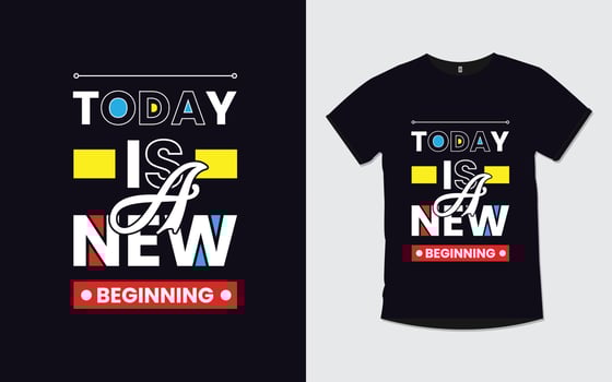 Motivational quotes modern typography t shirt design vector