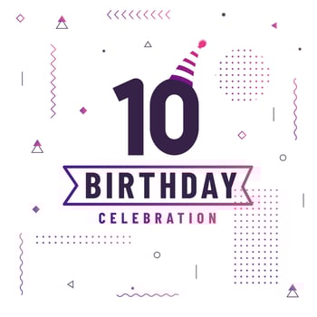 10 years birthday greetings card, 10 birthday celebration background free vector. vector