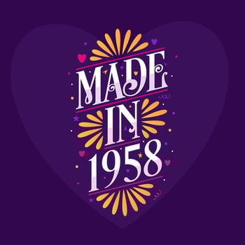 Made in 1958 Calligraphy lettering Birthday celebration vector