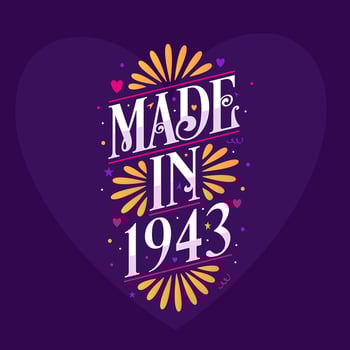 Made in 1943 Calligraphy lettering Birthday celebration vector
