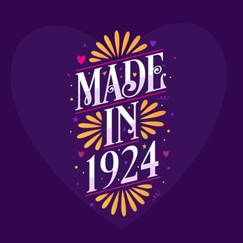 Made in 1924 Calligraphy lettering Birthday celebration vector