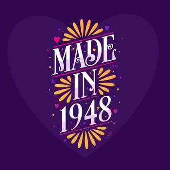 Made in 1948 Calligraphy lettering Birthday celebration vector