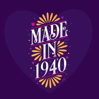 Made in 1940 Calligraphy lettering Birthday celebration vector
