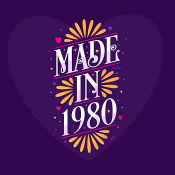 Made in 1980 Calligraphy lettering Birthday celebration vector