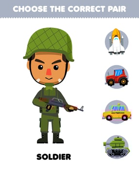 Education game for children choose the correct pair for cute cartoon soldier profession spaceship tractor taxi or tank printable worksheet vector