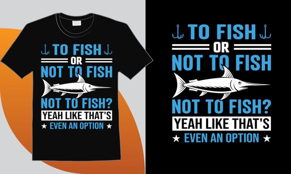 Fishing T-shirt Design Quotes, Fish Tee vector