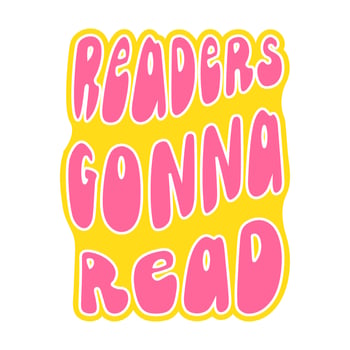 Readers Gonna Read retro 70s 60s nostalgic poster or card. Motivational and Inspirational quote, vintage lettering, retro 70s. Vector