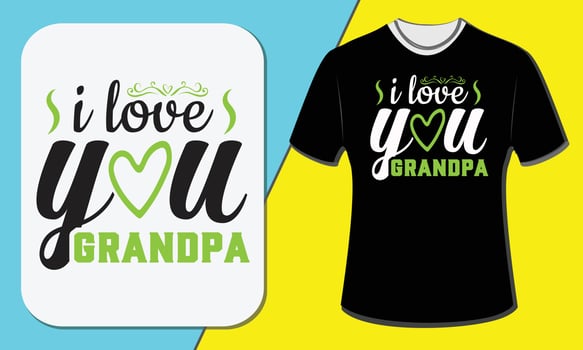 I love you grandpa, grandparent's day t-shirt design vector