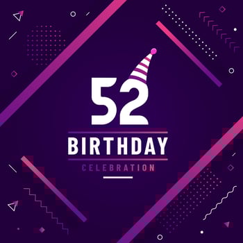 52 years birthday greetings card, 52nd birthday celebration background free vector. vector