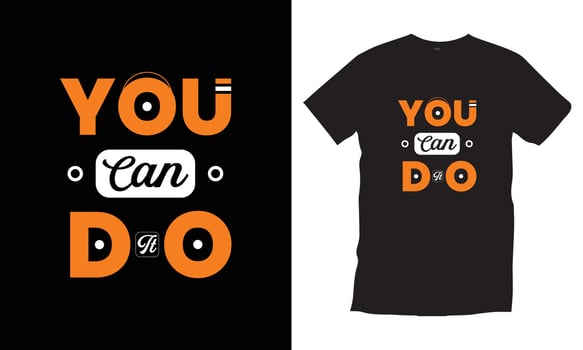 You can do it. Modern quotes motivational inspirational cool typography trendy black t shirt design vector. vector