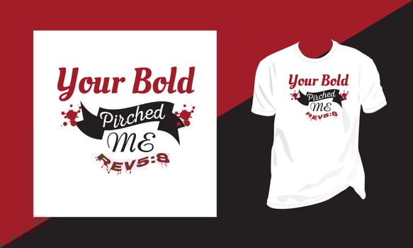 our Bold purchased me red black white vector typography vintage t shirt design