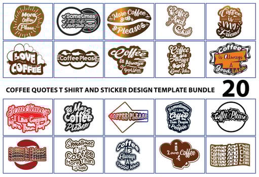 Coffee quotes t shirt and sticker design template bundle vector