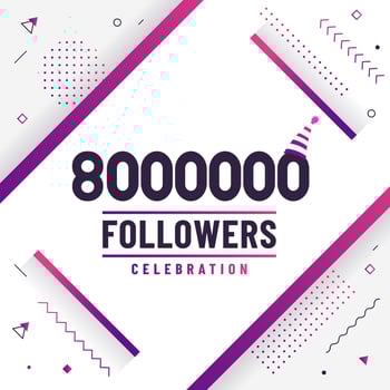 thank you 8000000 followers vector