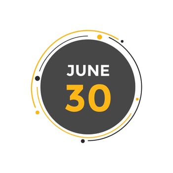 june 30 calendar reminder. 30th june daily calendar icon template. Calendar 30th june icon Design template. Vector illustration