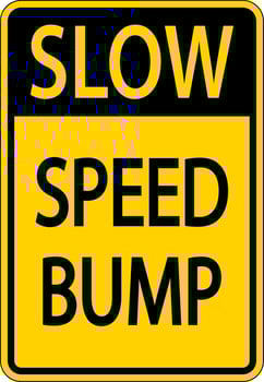 Slow Speed Bump Sign On White Background vector