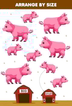 Education game for children arrange by size big or small put it in the barn of cute cartoon pig printable farm worksheet vector