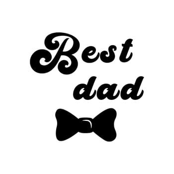 Best dad sign bow tie text in a retro style. Vector illustration flat style medal emblem award black monochrom simple logo