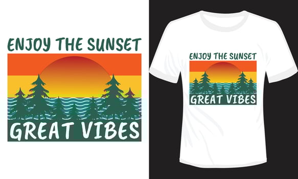 Enjoy The Sunset Great Vibes T-shirt Design vector